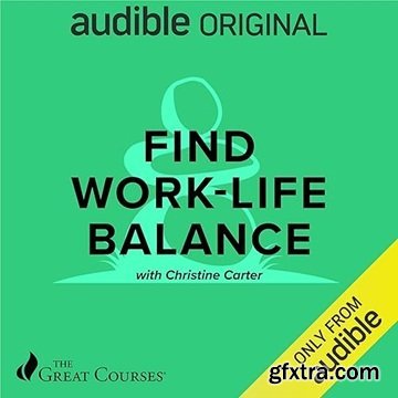 Find Work-Life Balance [Audiobook]