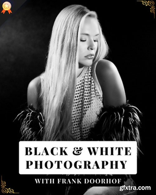 PhotoWhoa - Masterclass: Black and White Photography Course By Frank Doorhof