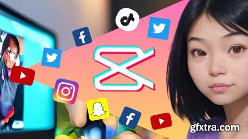 CapCut Video Editing To Create TikTok, Reels & Shorts Story CapCut Video Editing To Create TikTok, Reels & Shorts Story