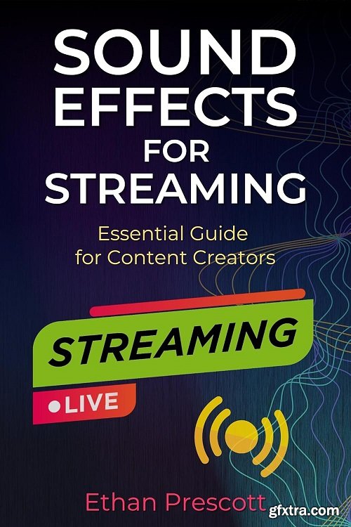 Sound Effects for Streaming: Essential Guide for Content Creators