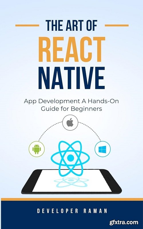 React Native App Development A Hands-On Guide for Beginners