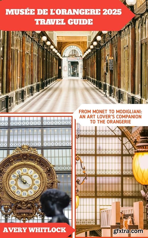 Musee de l\'Orangerie 2025 Travel Guide