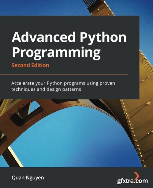 Advanced Python Programming, 2nd Edition by Quan Nguyen