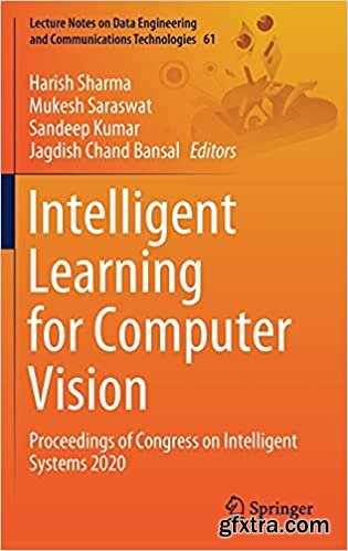 Intelligent Learning for Computer Vision: Proceedings of Congress on Intelligent Systems 2020