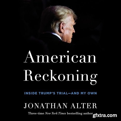 American Reckoning: Inside Trump\'s Trial—and My Own (Audiobook)