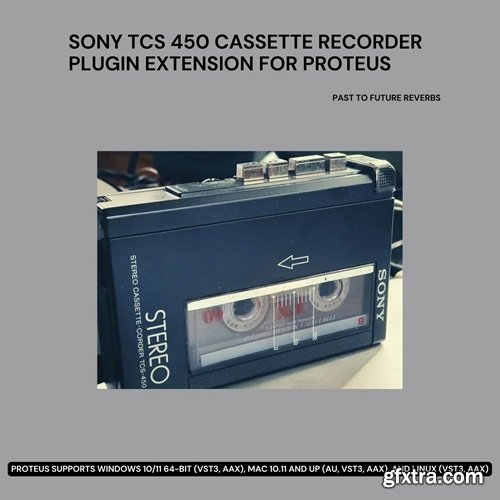 PastToFutureReverbs Sony TCS 450 Cassette Recorder Plugin Extension for PROTEUS!