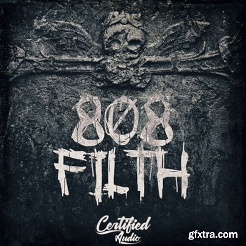 Certified Audio 808 Filth