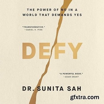 Defy: The Power of No in a World That Demands Yes [Audiobook]