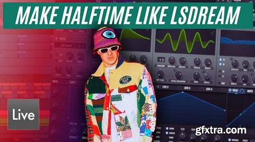 Brainwavez How to Make Halftime Like LSDREAM Ableton Live Pack