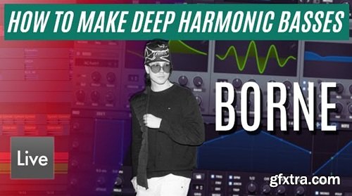 Brainwavez How to Make Deep Harmonic Basses Like Borne Ableton Live Pack