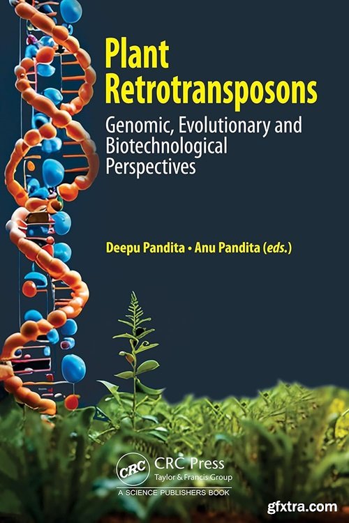 Plant Retrotransposons: Genomic, Evolutionary and Biotechnological Perspectives