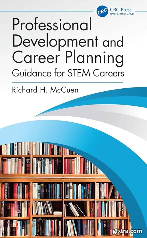Professional Development and Career Planning: Guidance for STEM Careers