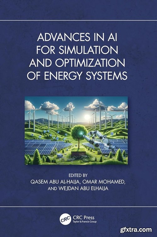 Advances in AI for Simulation and Optimization of Energy Systems