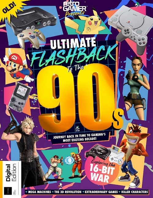 Retro Gamer Presents - Ultimate Flashback To The 90s, 1st Edition 2024