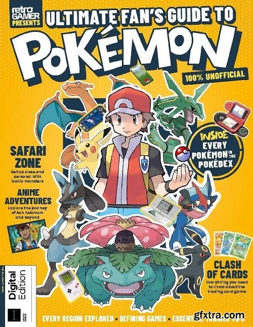 Retro Gamer Presents - Ultimate Fan\'s Guide to Pokemon, 2nd Edition 2024