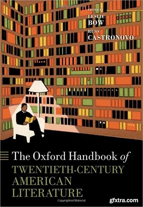 The Oxford Handbook of Twentieth-Century American Literature