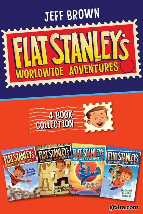 Flat Stanley\'s Worldwide Adventures 4-Book Collection