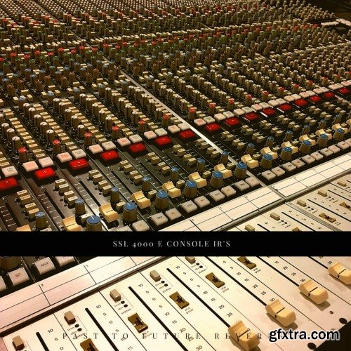 PastToFutureReverbs SSL 4000 E Analog Mixing Console!