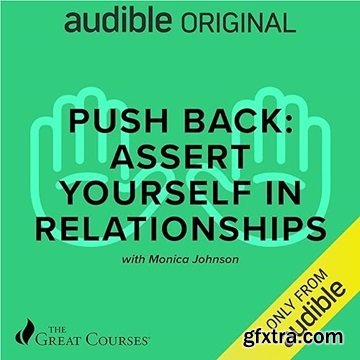 Push Back: Assert Yourself in Relationships [Audiobook]