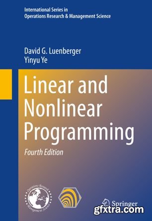 Linear and Nonlinear Programming, Fourth Edition