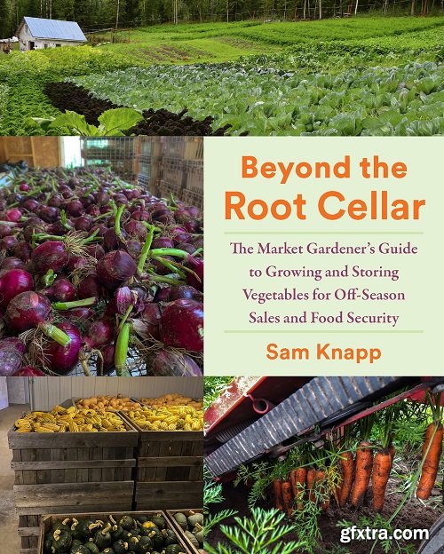 Beyond the Root Cellar