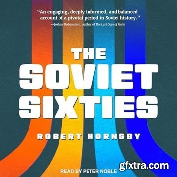The Soviet Sixties [Audiobook]