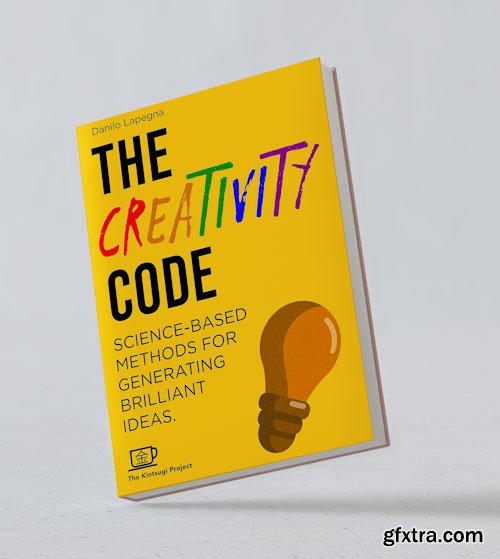 The Creativity Code: Science-based methods for generating brilliant ideas