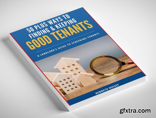50 Plus Ways to Finding and Keeping Good Tenants