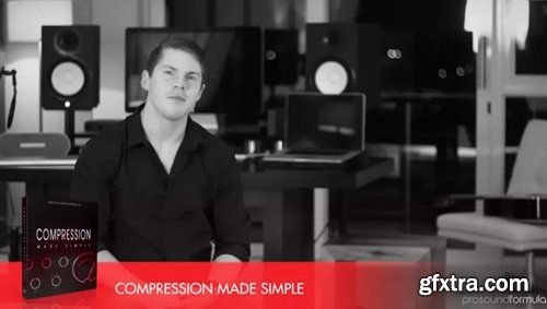ProSoundFormula Compression Made Simple ProSoundFormula Compression Made Simple