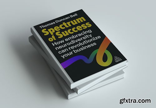 Spectrum of Success: How Embracing Neurodiversity Can Revolutionize Your Business
