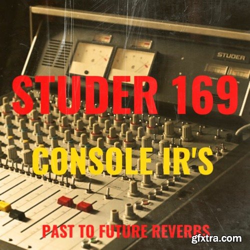 PastToFutureReverbs Studer 169 Analog Mixing Console!