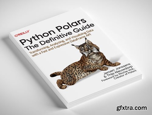 Python Polars: The Definitive Guide (8th Early Release)
