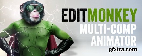 Aescripts - EditMonkey v1.06 Win/Mac