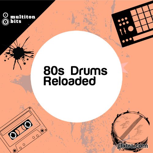 Multiton Bits 80s Drums Reloaded Multiton Bits 80s Drums Reloaded