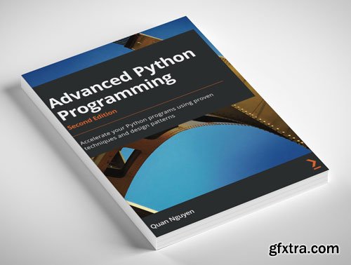 Advanced Python Programming, 2nd Edition by Quan Nguyen