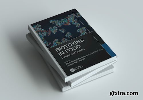 Biotoxins in Food: Threats and Benefits