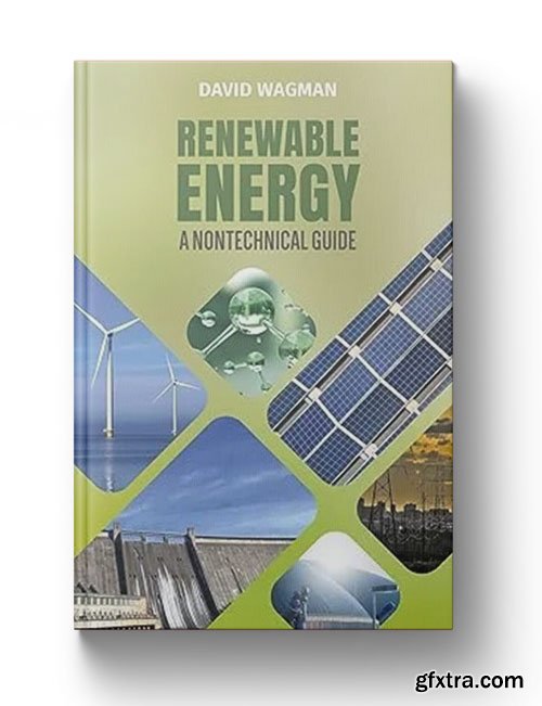 Renewable Energy: A Nontechnical Guide