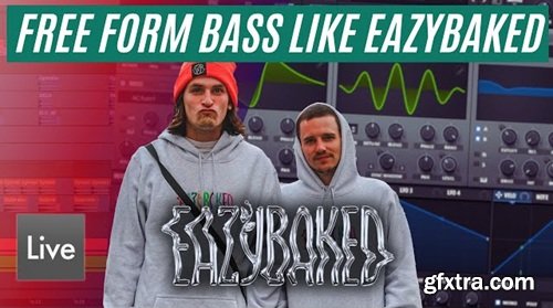 Brainwavez How to Make Free Form Bass Like EAZYBAKED Project Ableton Live Pack Brainwavez How to Make Free Form Bass Like EAZYBAKED Project Ableton Live Pack