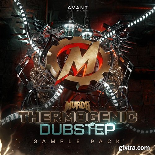 Avant Samples MVRDA's Thermogenic Dubstep Sample Pack Avant Samples MVRDA's Thermogenic Dubstep Sample Pack