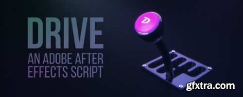 Aescripts - Drive v1.01
