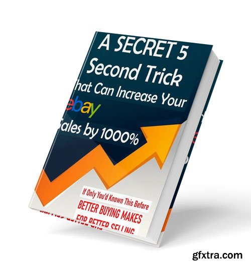 How to Sell on Ebay: Secrets of Ebay Buying and Selling