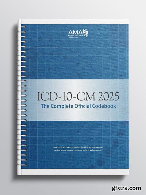 ICD-10-CM 2025 The Complete Official Codebook