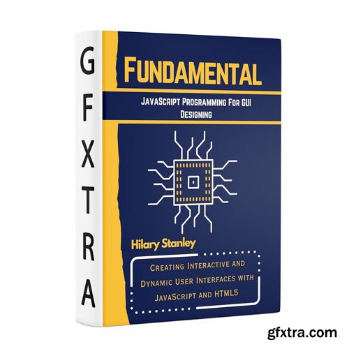 Fundamental JavaScript Programming for GUI Designing