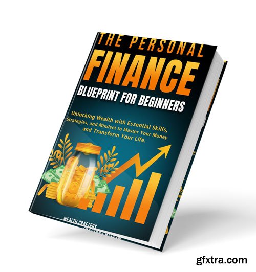 The Personal Finance Blueprint for Beginners