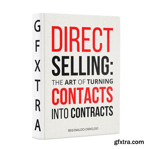 Direct Selling: The Art of Turning Contacts into Contracts