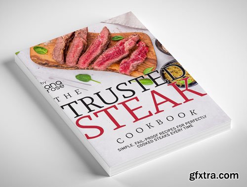 The Trusted Steak Cookbook