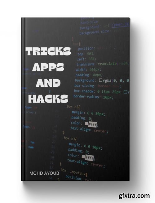 Tricks, Apps and Hacks