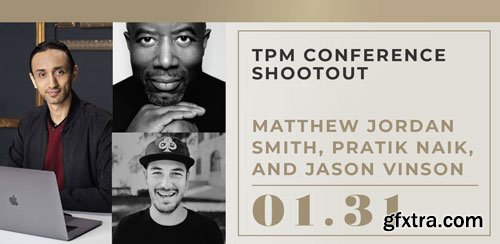 The Portrait System - TPM Conference Shootout with Matthew Jordan Smith, Pratik Naik, and Jason Vinson