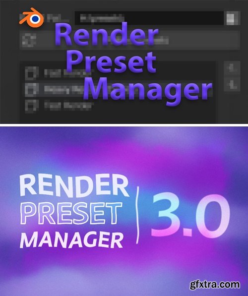 Render Preset Manager V3.0.0 for blender 4.0
