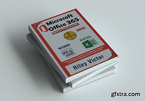 Microsoft Office 365 Beginners Practical Guide 2025
